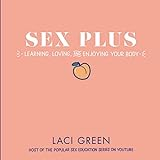 Sex_Plus__Learning__Loving__and_Enjoying_Your_Body